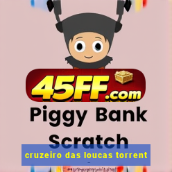 cruzeiro das loucas torrent